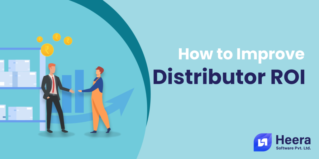 How to Improve Distributor ROI?
