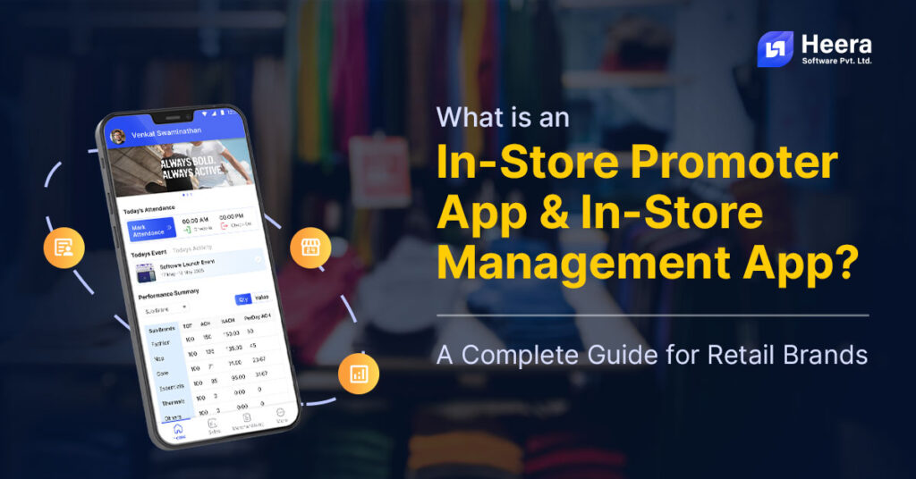 What Is an In-Store Promoter App & In-Store Management App? A Complete Guide for Retail Brands
