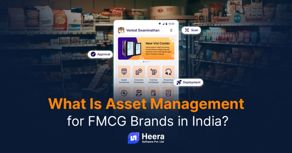 FMCG Asset Management Software in India: Complete Guide to Asset Tracking, Cooler Monitoring & POSM Compliance
